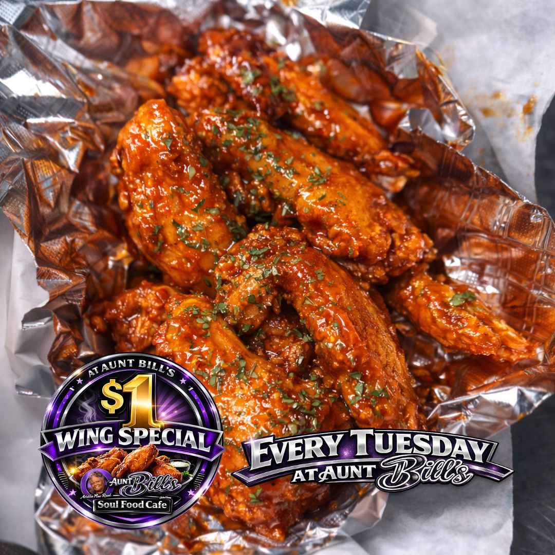 $1 chicken wings at Aunt Bill’s Soul Food Cafe in Katy TX every Tuesday